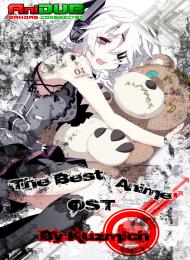 The Best Anime OST / Лучшие Аниме OST [By Kuzmich][2011]